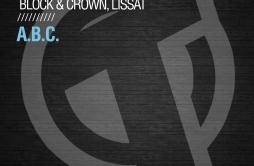 A.B.C.歌词 歌手Block & CrownLissat-专辑A.B.C.-单曲《A.B.C.》LRC歌词下载