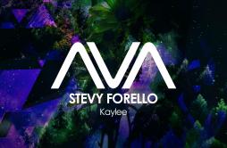 Kaylee (Extended Mix)歌词 歌手Stevy Forello-专辑Kaylee-单曲《Kaylee (Extended Mix)》LRC歌词下载
