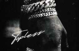 Topless歌词 歌手King Yiego-专辑Topless-单曲《Topless》LRC歌词下载
