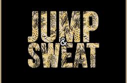 Jump & Sweat (feat. Sanjin)歌词 歌手GarmianiSanjin-专辑Jump & Sweat (feat. Sanjin)-单曲《Jump & Sweat (feat. Sanjin)》LRC歌词下载