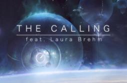 The Calling (feat. Laura Brehm)歌词 歌手TheFatRatLaura Brehm-专辑The Calling-单曲《The Calling (feat. Laura Brehm)》LRC歌词下载